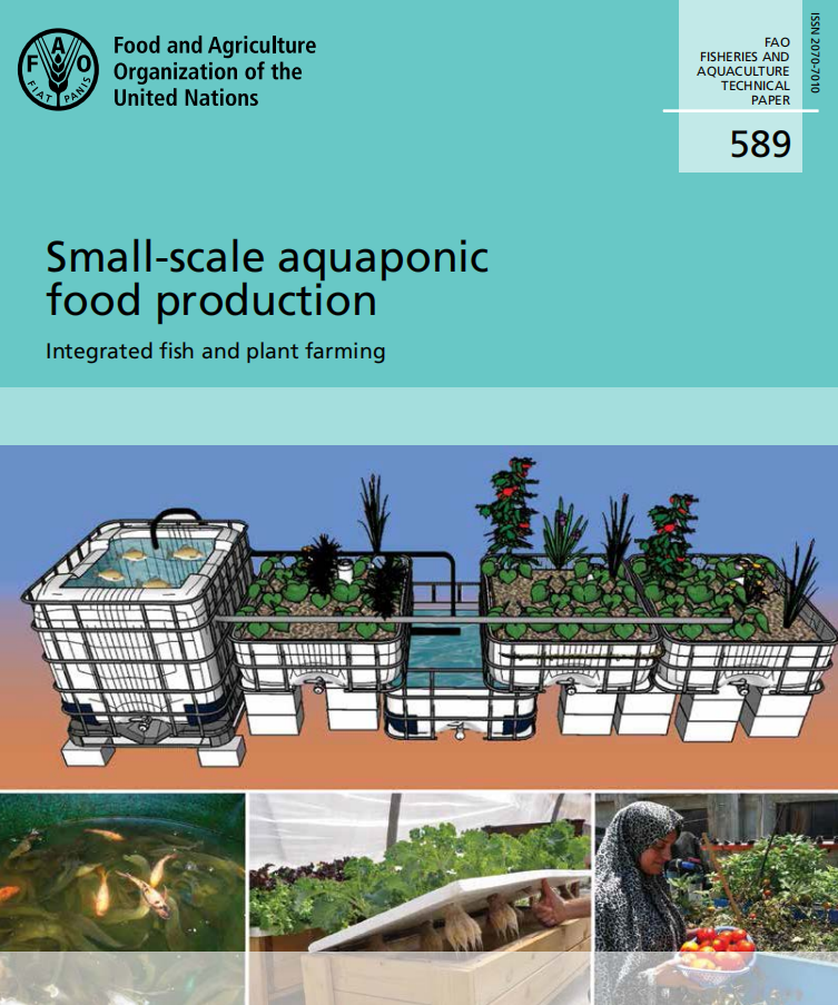 Small-scale aquaponic food production Integrated fish and plant farming